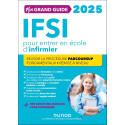 Mon grand guide IFSI 2025 pour entrer en école d\'infirmier: Réussir la procédure Parcoursup + Fondamentaux + Remise à niveau