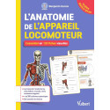 L\'anatomie de l\'appareil locomoteur : l\'essentiel en 200 fiches visuelles