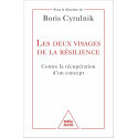 Les deux visages de la résilience - Contre la récupération d\'un concept