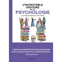 L\'Incroyable histoire de la psychologie
