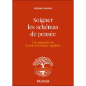 Soigner les schémas de pensée