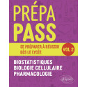 Prépa PASS Volume 2 - Biostatistiques - Biologie cellulaire - Pharmacologie