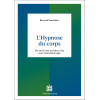 L'hypnose du corps - Du mal-être au bien-être avec l'eïnothérapie