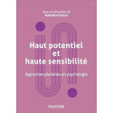 Haut potentiel et haute sensibilité - Approches plurielles en Psychologie