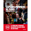 Médecins du feu - 250 ans de médecine d\'urgence
