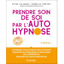 Prendre soin de soi par l\'autohypnose - 2e éd