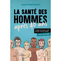 La santé des hommes après 40 ans : prostate, poids, sommeil, fertilité, libido : ce qu\'il faut savoir