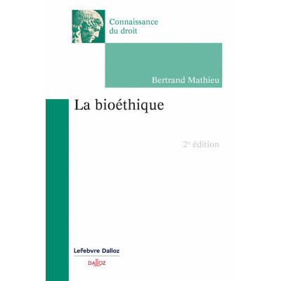La Bioéthique - 2e édition