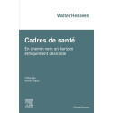 Cadres de santé - En chemin vers un horizon éthiquement désirable