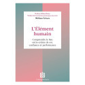 L\'Elément humain - Comprendre le lien entre estime de soi, confiance et performance