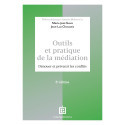 Outils et pratique de la médiation - Dénouer et prévenir les conflits