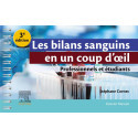 Les bilans sanguins en un coup d\'œil - Professionnels et étudiants