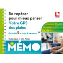 Se repérer pour mieux panser : votre GPS des plaies - De la plaie au choix du pansement