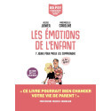 Les émotions de l\'enfant - 7 jours pour mieux les comprendre