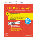 ECOS La compil\' - Tome 2, CMF, Gériatrie, Méd. cardio., Méd. intensive, Réa., Urg. et Déf. viscérales aiguës, Neurochir.