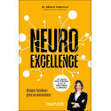 Neuroexcellence - Atteignez l\'excellence grâce aux Neurosciences