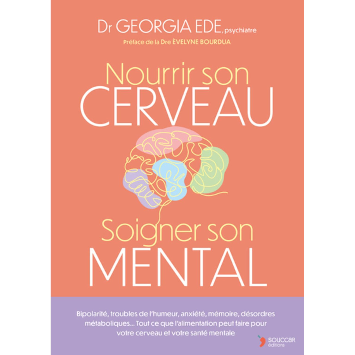 Nourrir son cerveau, soigner son mental