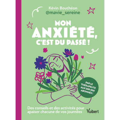 Mon anxiété, c'est du passé...