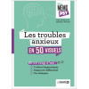 Les troubles anxieux en 50 visuels