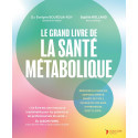 Le grand livre de la santé métabolique