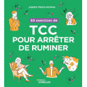 50 exercices de TCC pour arrêter de ruminer