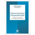 Manuel pratique d\'hypnothérapie - Démarche, méthodes et techniques d\'intervention