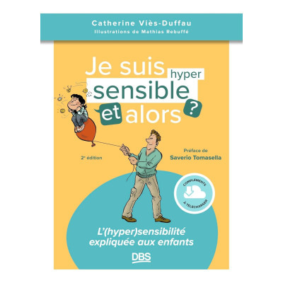 Je suis hypersensible et...