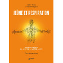 Jeûne et respiration - Deux hormèses au service de votre santé - Théorie et pratique