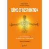 Jeûne et respiration - Deux hormèses au service de votre santé - Théorie et pratique