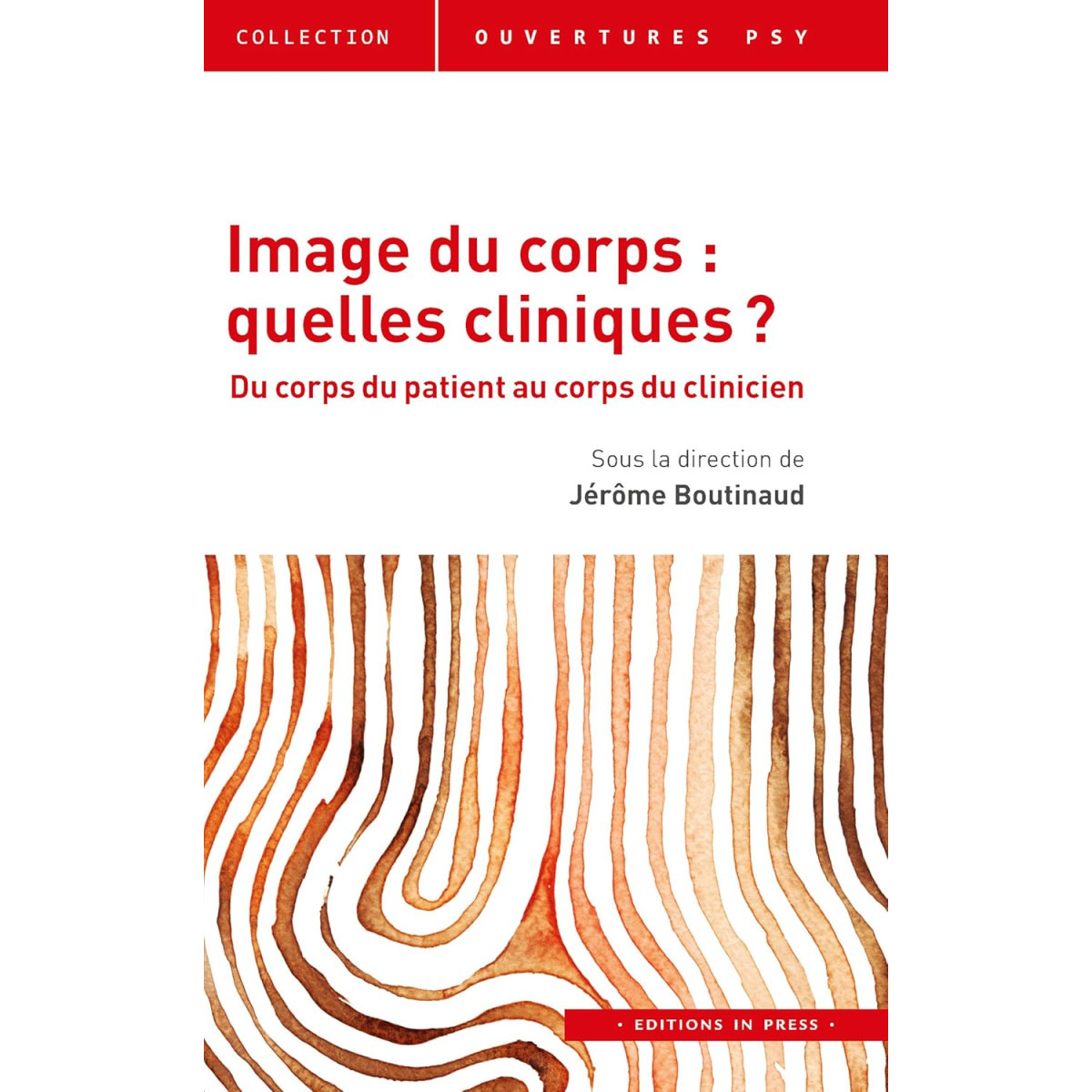 Image du corps : quelles cliniques ? Du corps du patient au corps du clinicien