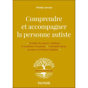 Comprendre et accompagner la personne autiste