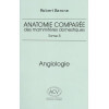 Anatomie comparée des mammifères domestiques - Tome 5, Angiologie