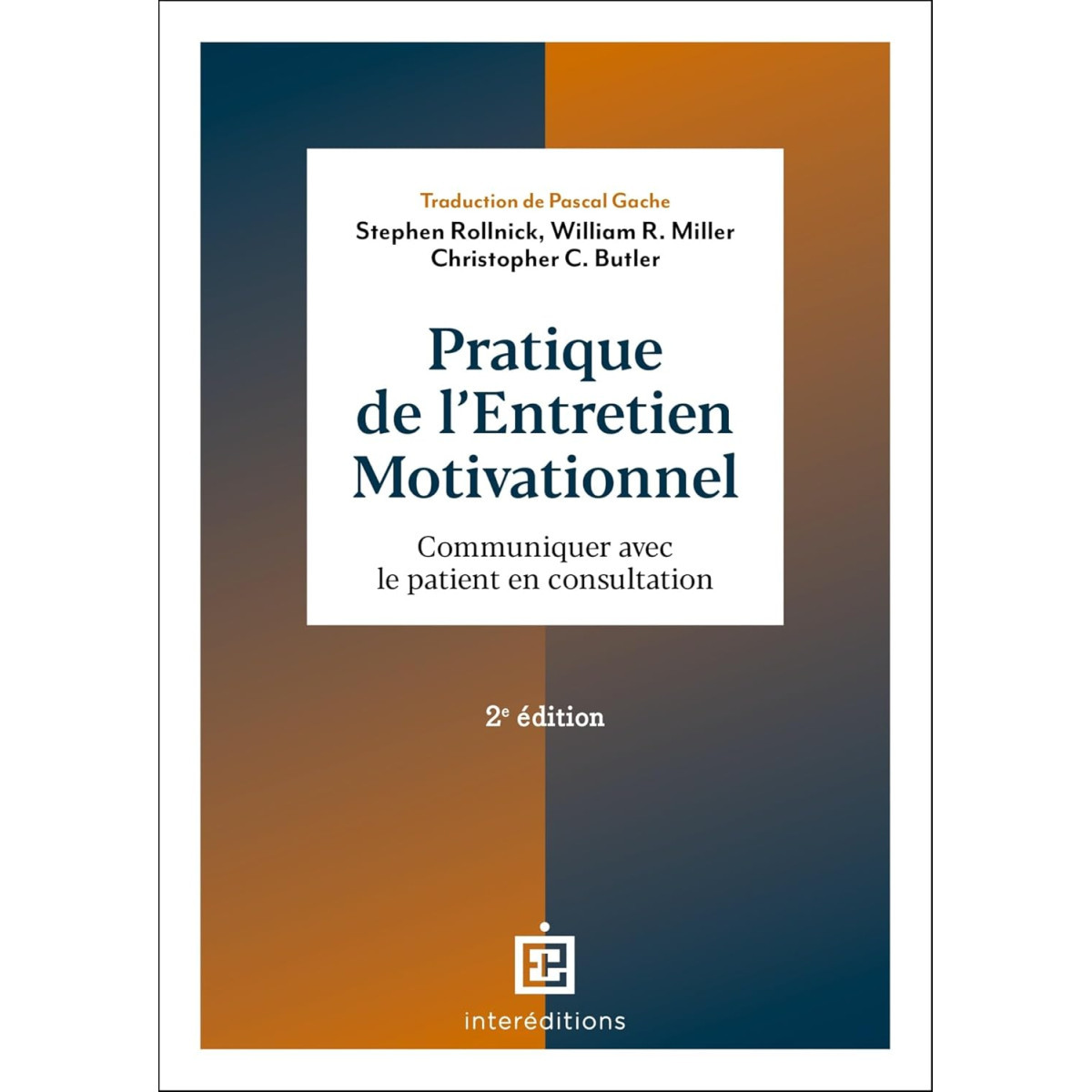 Pratique de l'entretien motivationnel - Communiquer avec le patient en consultation