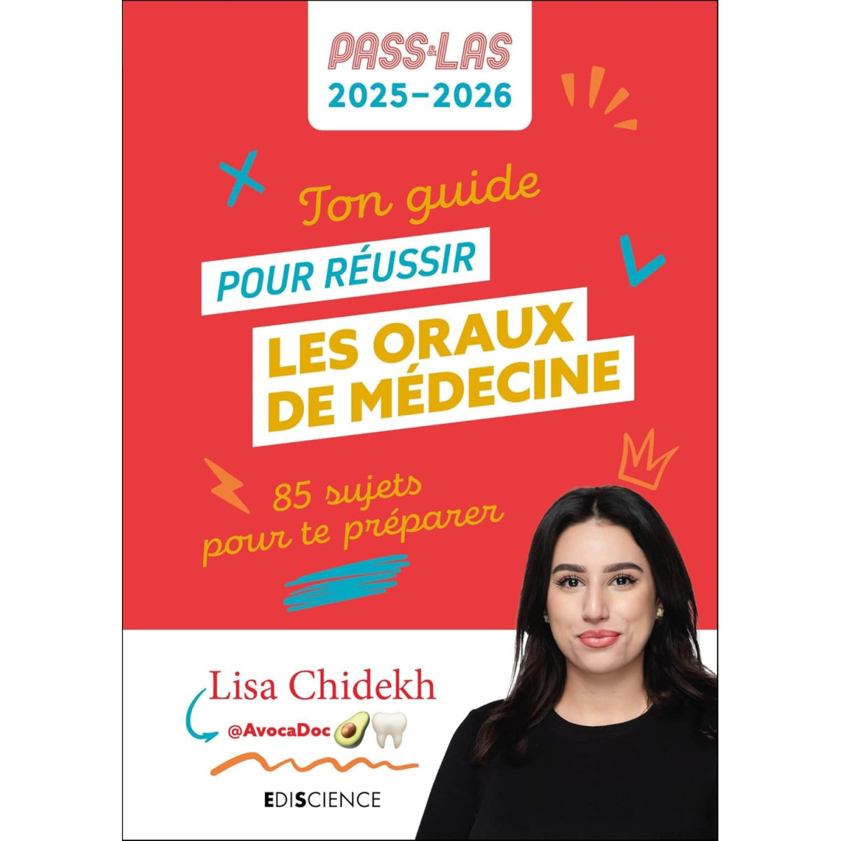 Ton guide pour réussir les oraux de Médecine - 100 sujets pour te préparer