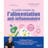 Le guide complet de l'alimentation anti-inflammatoire