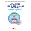 L'évaluation médico-économique en santé - Méthodes et pratiques