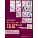 Pathologies des globules rouges - Glossaire illustré en 50 fiches