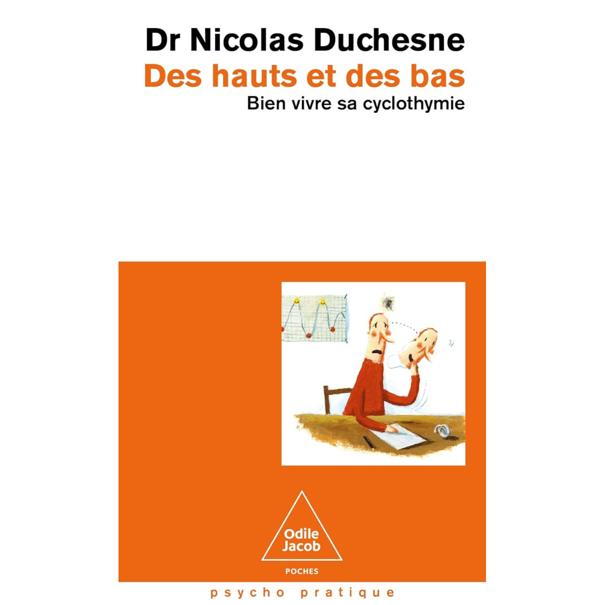 Des hauts et des bas - Bien vivre sa cyclothymie