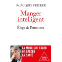 Manger intelligent, éloge de l\'omnivore