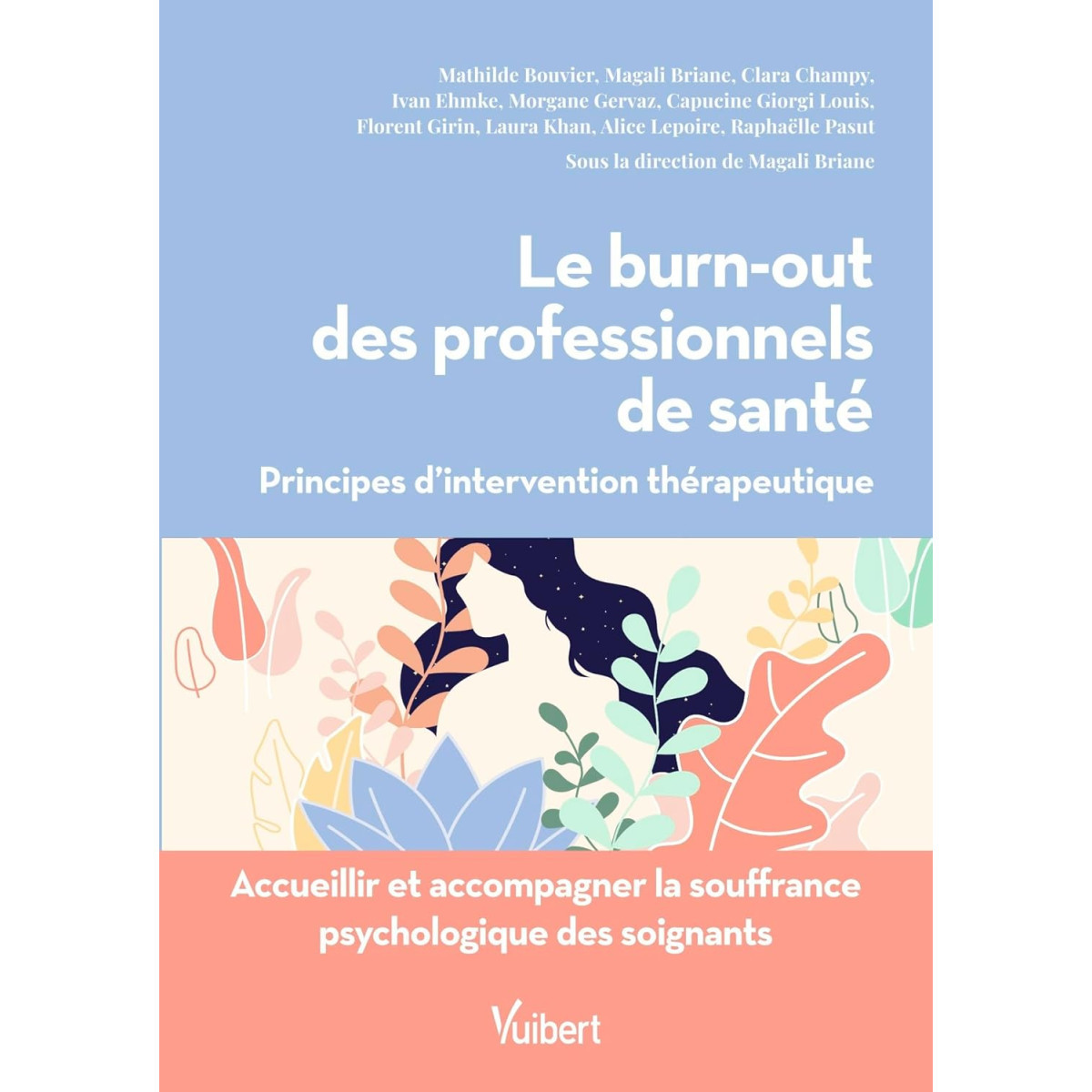 Le burn-out des professionnels de santé - Principes d'intervention thérapeutique