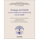 Pratique de l\'EMDR avec les enfants, les adolescents et leur famille