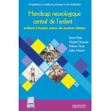 Handicap neurologique central de l\'enfant - Améliorer la fonction motrice des membres inférieurs