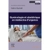 Gynécologie et Obstétrique en Médecine d'Urgence