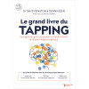 Le grand livre du Tapping - Outils d’autoguérison pour apaiser l’esprit et équilibrer le corps