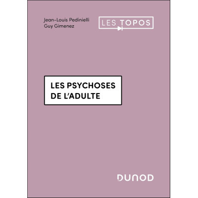 Les psychoses de l'adulte