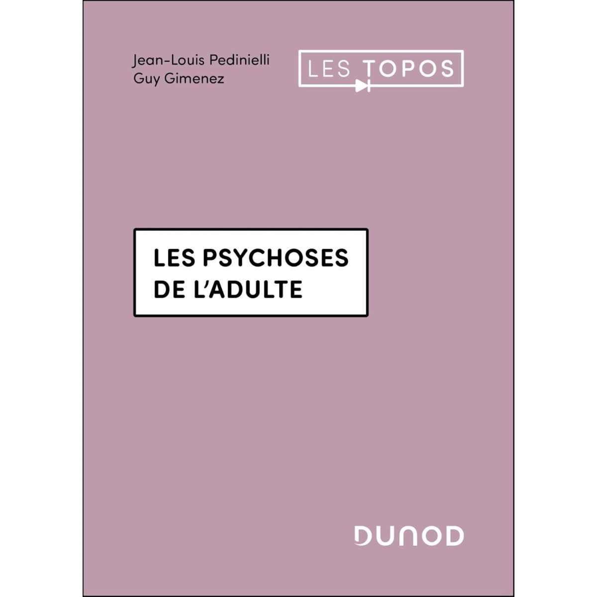 Les psychoses de l'adulte