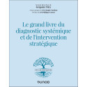 Le grand livre du diagnostic systémique et de l\'intervention stratégique