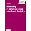 Marketing et communication au cabinet dentaire