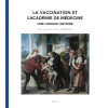 La vaccination et l’Académie de Médecine - Une longue histoire