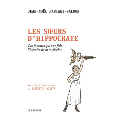 Les sœurs d'Hippocrate -...